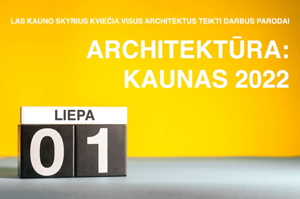 Architektūra: Kaunas 2022